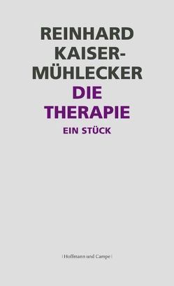 Die Therapie von Kaiser-Mühlecker,  Reinhard