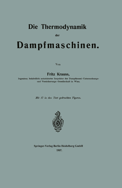Die Thermodynamik der Dampfmaschinen von Krauss,  Fritz