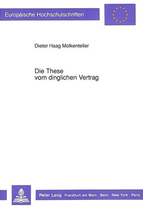 Die These vom dinglichen Vertrag von Haag Molkenteller,  Dieter