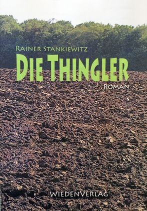 Die Thingler von Stankiewitz,  Rainer