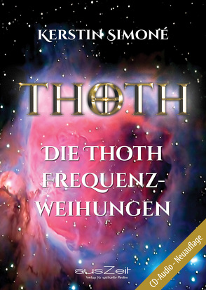 Die Thoth Frequenzweihungen von Simoné,  Kerstin