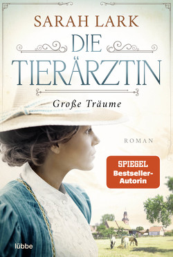 Die Tierärztin – Große Träume von Lark,  Sarah