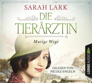 Die Tierärztin – Mutige Wege von Engeln,  Nicole, Lark,  Sarah