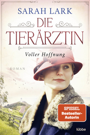 Die Tierärztin – Voller Hoffnung von Lark,  Sarah