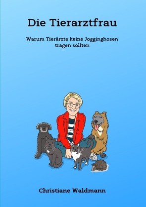Die Tierarztfrau von Waldmann,  Christiane