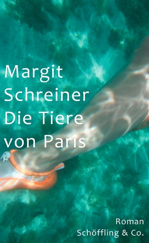 Die Tiere von Paris von Schreiner,  Margit