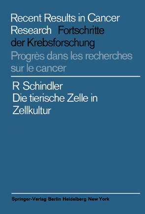 Die tierische Zelle in Zellkultur von Schindler,  Richard