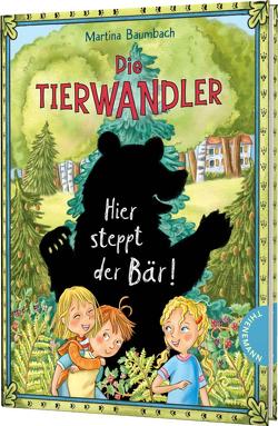 Die Tierwandler 7: Hier steppt der Bär! von Baumbach,  Martina, Klaßen,  Stefanie