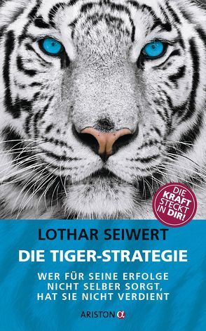 Die Tiger-Strategie von Seiwert,  Lothar