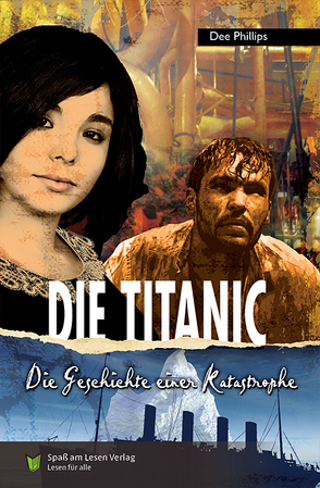 Die Titanic von Phillips,  Dee, Spaß am Lesen Verlag GmbH