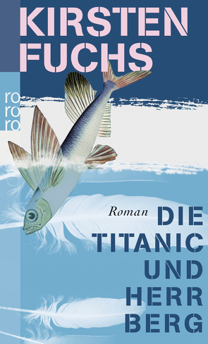 Die Titanic und Herr Berg von Fuchs,  Kirsten