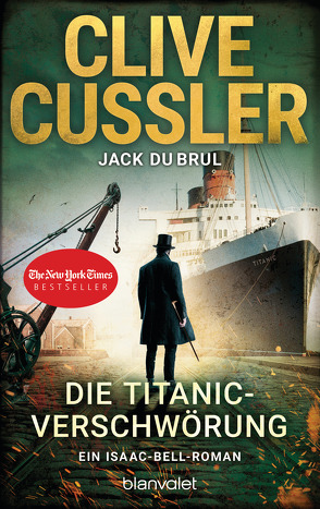 Die Titanic-Verschwörung von Cussler,  Clive, DuBrul,  Jack, Kubiak,  Michael