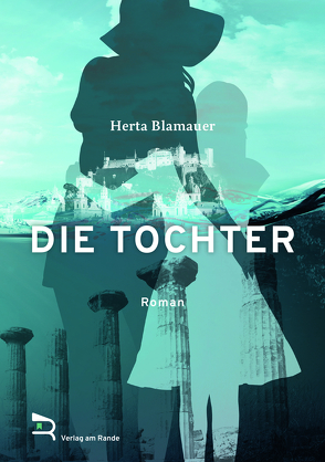 DIE TOCHTER von Blamauer,  Herta