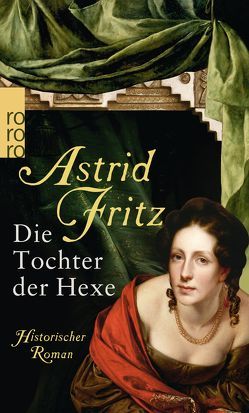 Die Tochter der Hexe von Fritz,  Astrid