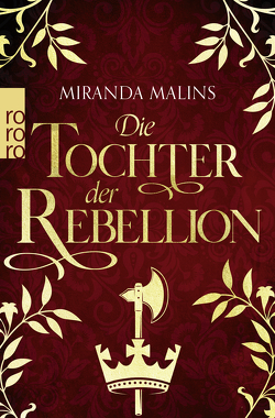 Die Tochter der Rebellion von Malins,  Miranda, Schünemann,  Anja