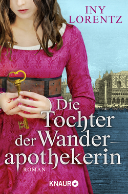 Die Tochter der Wanderapothekerin von Lorentz,  Iny