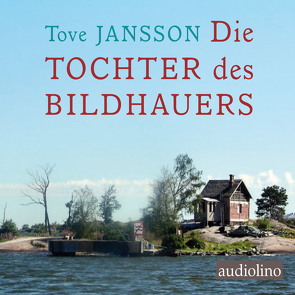 Die Tochter des Bildhauers von Brettschneider,  Merete, Jansson,  Tove