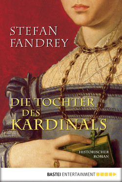 Die Tochter des Kardinals von Fandrey,  Stefan