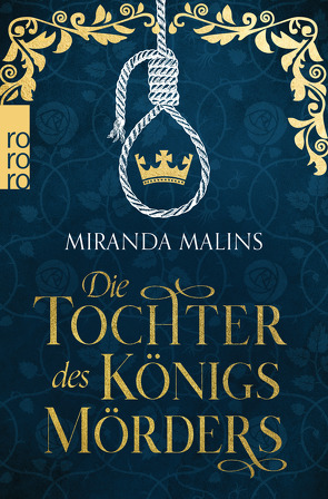 Die Tochter des Königsmörders von Malins,  Miranda, Schünemann,  Anja