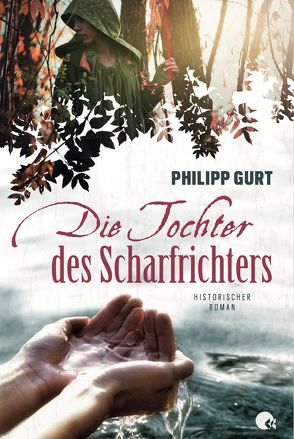 Die Tochter des Scharfrichters von Gurt,  Philipp