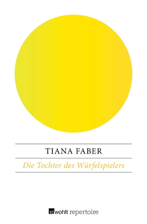 Die Tochter des Würfelspielers von Faber,  Tiana