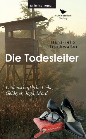 Die Todesleiter von Trunkwalter,  Hans-Felix