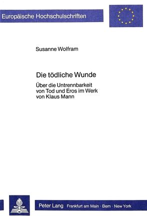 Die tödliche Wunde von Wolfram,  Susanne