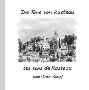 Die Töne von Rasteau • Les sons de Rasteau von Sumpf,  Hans-Dieter