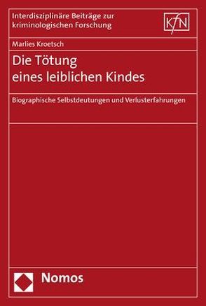 Die Tötung eines leiblichen Kindes von Kroetsch,  Marlies