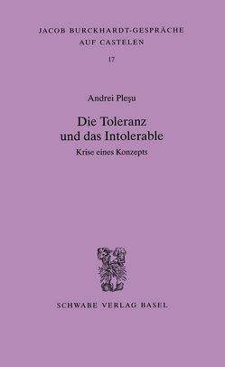 Die Toleranz und das Intolerable von Plesu,  Andrei