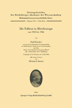 Die Tollwut in Mitteleuropa von 1953 bis 1966 von Jusatz,  Helmut J., Kauker,  Emil