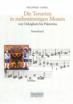 Die Tonarten in mehrstimmigen Messen von Gissel,  Siegfried
