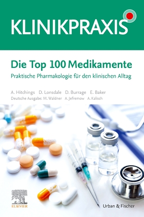Die Top 100 Medikamente von Bott,  Alexander, Jefremow,  André, Waldner,  Maximilian