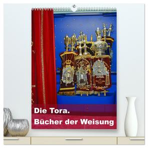 Die Tora. Bücher der Weisung (hochwertiger Premium Wandkalender 2024 DIN A2 hoch), Kunstdruck in Hochglanz von Vorndran,  Hans-Georg