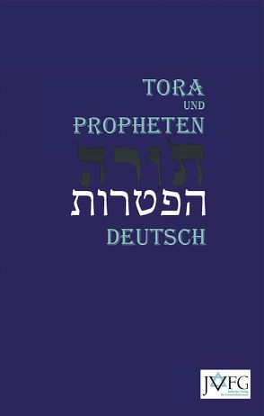 Die Tora nach der Übersetzung von Moses Mendelssohn. Revision 2015 von Böckler,  Annette M.