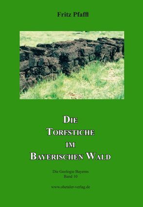 Die Torfstiche im Bayerischen Wald von Pfaffl,  Fritz