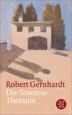 Die Toscana-Therapie von Gernhardt,  Robert