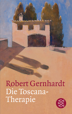 Die Toscana-Therapie von Gernhardt,  Robert