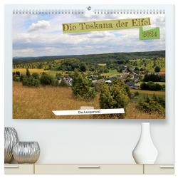 Die Toskana der Eifel – Das Lampertstal (hochwertiger Premium Wandkalender 2024 DIN A2 quer), Kunstdruck in Hochglanz von Klatt,  Arno