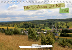 Die Toskana der Eifel – Das Lampertstal (Tischkalender 2023 DIN A5 quer) von Klatt,  Arno