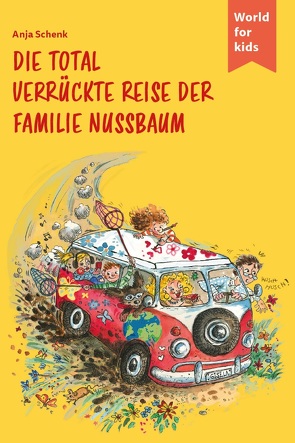 Die total verrückte Reise der Familie Nussbaum von Schenk,  Anja