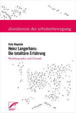 Heinz Langerhans: Die totalitäre Erfahrung von Klopotek,  Felix