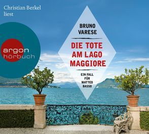 Die Tote am Lago Maggiore von Berkel,  Christian, Varese,  Bruno