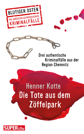 Die Tote aus dem Zöffelpark von Kotte,  Henner