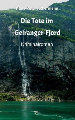 Die Tote im Geiranger Fjord von Ackermann,  Hans Peter