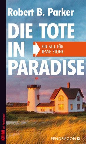 Die Tote in Paradise von Gockel,  Bernd, Parker,  Robert B.