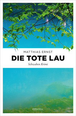 Die tote Lau von Ernst,  Matthias