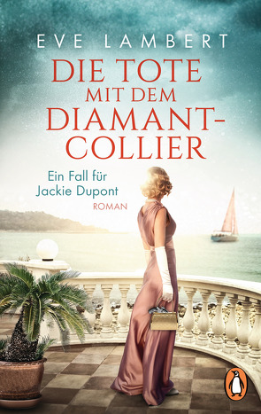 Die Tote mit dem Diamantcollier – Ein Fall für Jackie Dupont von Lambert,  Eve
