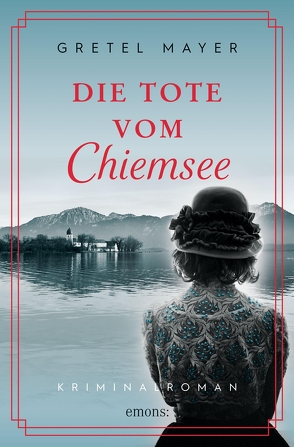 Die Tote vom Chiemsee von Mayer,  Gretel