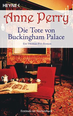 Die Tote von Buckingham Palace von Perry,  Anne, Schatzhauser,  K.